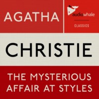 The Mysterious Affair at Styles (Unabridged)