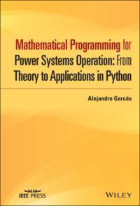 Mathematical Programming for Power Systems Operation