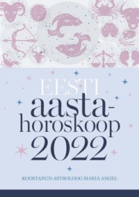 Aastahoroskoop 2022