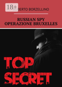 Russian Spy. Operazione Bruxelles