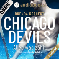 Alles, was zählt - Chicago Devils, Band 2 (Ungekürzt)