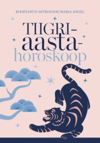 Tiigriaasta horoskoop 2022