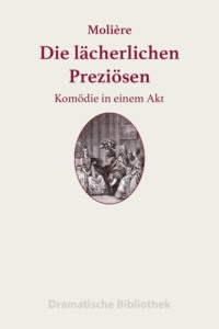 Die lächerlichen Preziösen