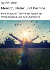 Mensch, Natur und Kosmos
