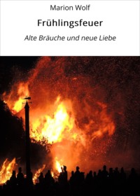 Frühlingsfeuer