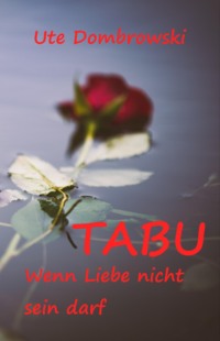 Tabu Wenn Liebe nicht sein darf