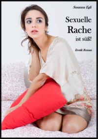 Sexuelle Rache ist süß!