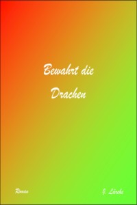 Bewahrt die Drachen