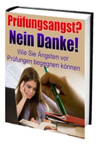 Prüfungsangst? Nein Danke!