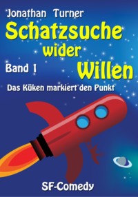 Schatzsuche wider Willen