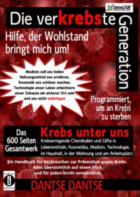 Die verKREBSte Generation - Hilfe, der Wohlstand bringt mich um!