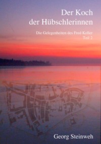 Der Koch der Hübschlerinnen