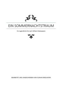 Ein Sommernachtstraum für Jugendliche umgeschrieben