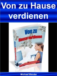 Von zu Hause verdienen