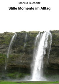 Stille Momente im Alltag