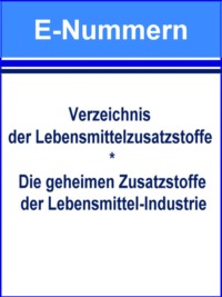 E-Nummern – Verzeichnis der Lebensmittelzusatzstoffe