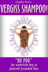 Vergiss Shampoo!
