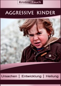 Aggressive Kinder