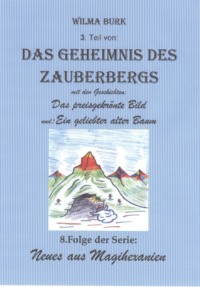 Das Geheimnis des Zauberbergs 3. Teil