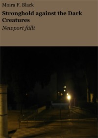 Stronghold against the Dark Creatures