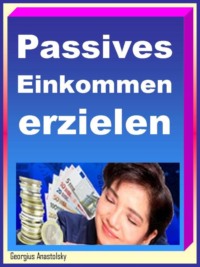 Passives Einkommen erzielen