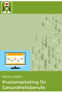 Praxismarketing für Gesundheitsberufe