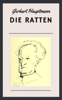 Gerhart Hauptmann: Die Ratten