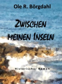 Zwischen meinen Inseln