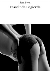 Fesselnde Begierde