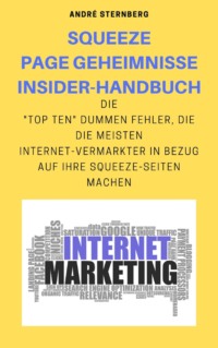 Squeeze Page Geheimnisse Insider-Handbuch