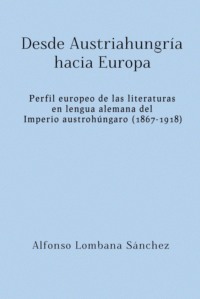 Desde Austriahungría hacia Europa