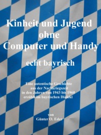 Kindheit und Jugend ohne Computer und Handy