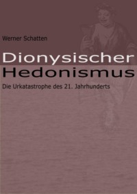 Dionysischer Hedonismus