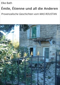 Émile, Étienne und all die Anderen