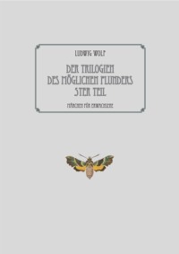 Der Trilogien des möglichen Plunders 5ter Teil