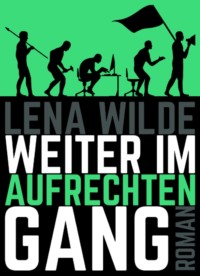 Weiter im aufrechten Gang