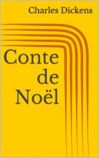 Conte de Noël (Illustré)