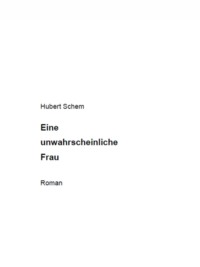 Eine unwahrscheinliche Frau