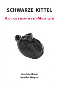 SCHWARZE KITTEL - Katastrophen-Medizin