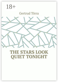 The stars look quiet tonight
