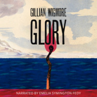 Glory (Unabridged)