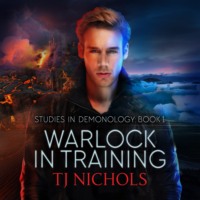 Warlock in Training - Studies in Demonology, Book 1 (Unabridged)