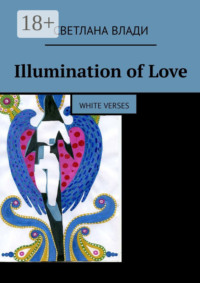 Illumination of Love. White verses