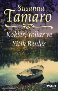Kökler, Yollar ve Yitik Benler