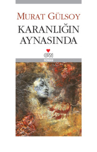 Karanlığın Aynasında