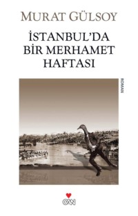 İstanbul&apos;da Bir Merhamet Haftası