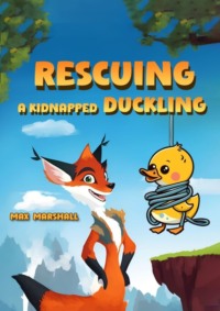 Rescuing a Kidnapped Duckling