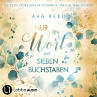 Nur ein Wort mit sieben Buchstaben (Ungekürzt)