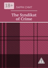 The Syndikat of Crime