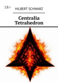 Centralia Tetrahedron